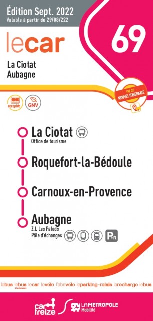 Schedules bus  line 69 La Ciotat - Roquefort LB - Carnoux en Pce - Aubagne